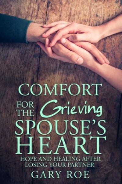 comfort for the grieving spouse heart
