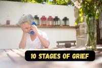 Understanding The 10 Stages of Grief: A Gentle Guide for Seniors